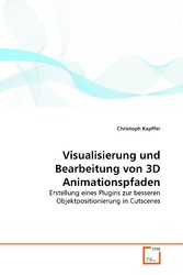 Visualisierung und Bearbeitung von 3D Animationspfaden