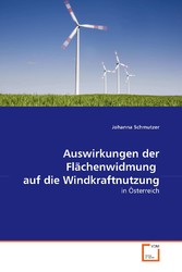 Auswirkungen der Flächenwidmung   auf die Windkraftnutzung