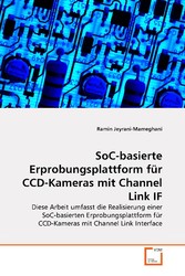 SoC-basierte Erprobungsplattform für CCD-Kameras mit Channel Link IF