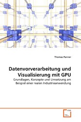 Datenvorverarbeitung und Visualisierung mit GPU