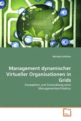 Management dynamischer Virtueller Organisationen in Grids