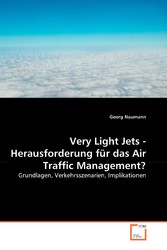 Very Light Jets - Herausforderung für das Air Traffic Management?