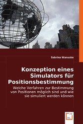 Konzeption eines Simulators für Positionsbestimmungssysteme