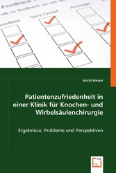 Patientenzufriedenheit in einer Klinik fürKnochen- und Wirbelsäulenchirurgie