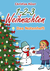 1-2-3 Weihnachten - 12 schwungvolle neue Weihnachtslieder von Christian Hüser