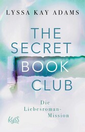 The Secret Book Club - Die Liebesroman-Mission