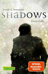 Obsidian: Shadows. Finsterlicht (Obsidian-Prequel)