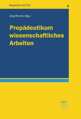 Propädeutikum wissenschaftliches Arbeiten