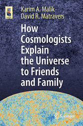 How Cosmologists Explain the Universe to Friends and Family