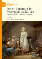 French Emigrants in Revolutionised Europe