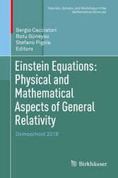 Einstein Equations: Physical and Mathematical Aspects of General Relativity