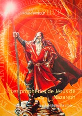 Les prophéties de Jésus de Nazareth