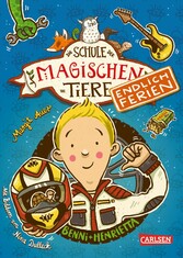 Die Schule der magischen Tiere. Endlich Ferien 5: Benni und Henrietta