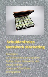 Schuldenfreies Netzwerk Marketing