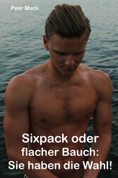 Sixpack oder flacher Bauch