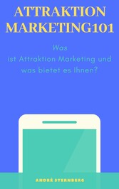 Attraktion Marketing 101