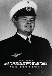 Kartoffelsalat und Würstchen - Meine Lebensgeschichte - Buch I