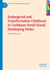 Endangered and Transformative Childhood in Caribbean Small Island Developing States