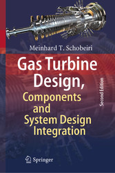 Gas Turbine Design, Components and System Design Integration