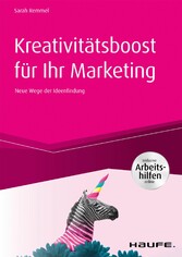 Kreativitätsboost für Ihr Marketing  inkl. Arbeitshilfen online