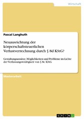 Neuausrichtung der körperschaftsteuerlichen Verlustverrechnung durch § 8d KStG?