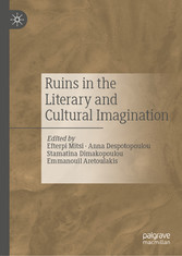 Ruins in the Literary and Cultural Imagination