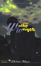 Eine Wolke würgen