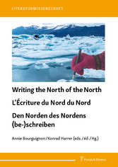 Writing the North of the North / L'Écriture du Nord du Nord / Den Norden des Nordens (be-)schreiben