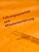 Führungsautorität und Mitarbeiterführung