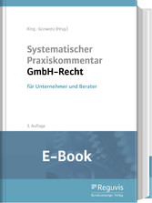 Systematischer Praxiskommentar GmbH-Recht (E-Book)