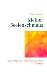 Kleiner Seelenschmaus