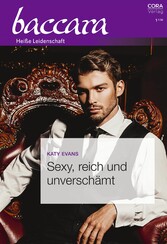 Sexy, reich und unverschämt