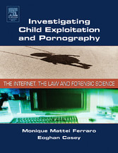 Investigating Child Exploitation and Pornography