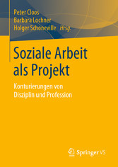 Soziale Arbeit als Projekt