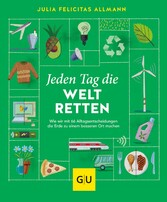 Jeden Tag die Welt retten