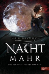 Nachtmahr - Das Vermächtnis der Königin