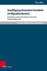 Bewältigung chronischer Krankheit im Migrationskontext