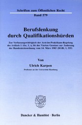 Berufslenkung durch Qualifikationshürden.