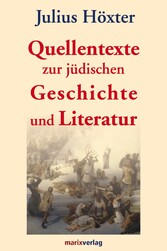 Quellentexte zur jüdischen Geschichte und Literatur