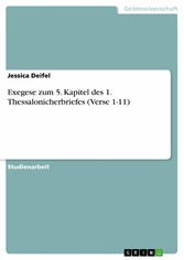 Exegese zum 5. Kapitel des 1. Thessalonicherbriefes (Verse 1-11)