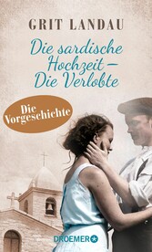 Die sardische Hochzeit - Die Verlobte