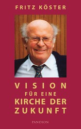 Vision für eine Kirche der Zukunft