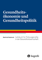 Gesundheitsökonomie und Gesundheitspolitik