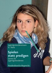 Spielen statt predigen