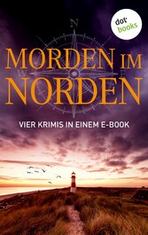 Morden im Norden: Vier Krimis in einem eBook