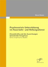 Psychosoziale Unterstützung im Feuerwehr- und Rettungsdienst