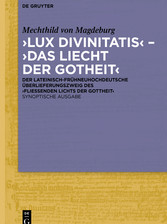 'Lux divinitatis' - 'Das liecht der gotheit'