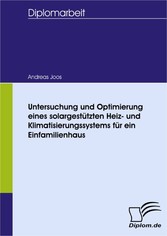 Untersuchung und Optimierung eines solargestützten Heiz- und Klimatisierungssystems für ein Einfamilienhaus