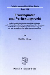 Frauenquoten und Verfassungsrecht.