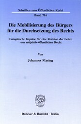 Die Mobilisierung des Bürgers für die Durchsetzung des Rechts.